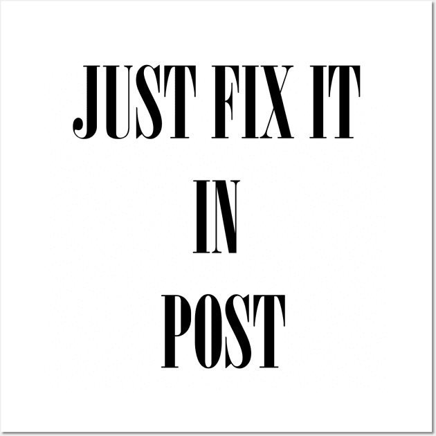 Just fix it in post Wall Art by MelanchollieCollie